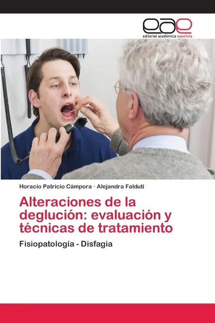 Alteraciones de la deglución: evaluación y técnicas de tratamiento - Paperback