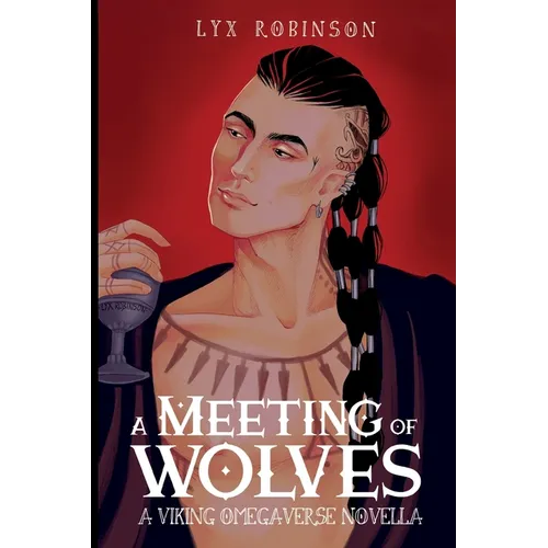 A Meeting of Wolves: A Viking Omegaverse Novella - Paperback