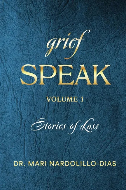 Grief Speak: Stories of Loss - Paperback