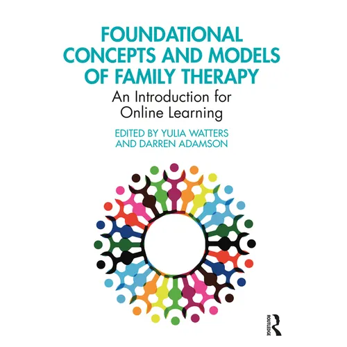 Foundational Concepts and Models of Family Therapy: An Introduction for Online Learning - Paperback