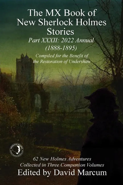 The MX Book of New Sherlock Holmes Stories - XXXII: 2022 Annual (1888-1895) - Paperback