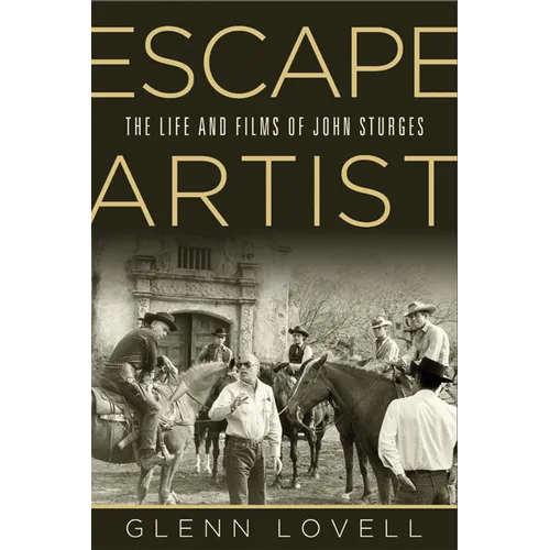 Escape Artist: The Life and Films of John Sturges - Paperback