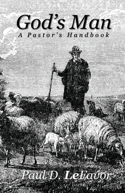 God's Man: A Pastor's Handbook - Paperback