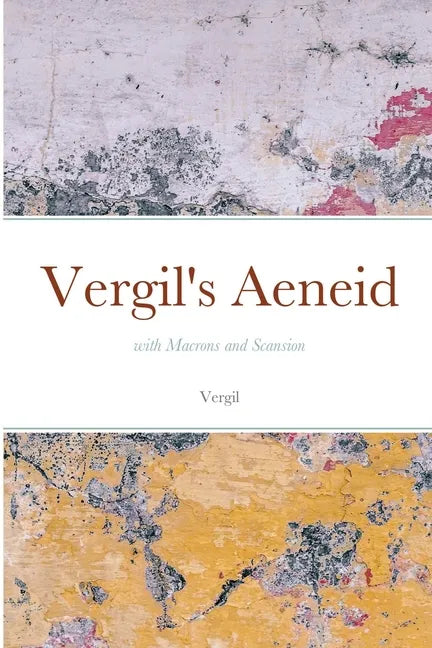 Vergil's Aeneid: with Macrons and Scansion - Paperback