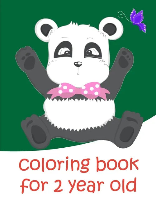 Coloring Book For 2 Year Old: Baby Funny Animals and Pets Coloring Pages for boys, girls, Children - Paperback
