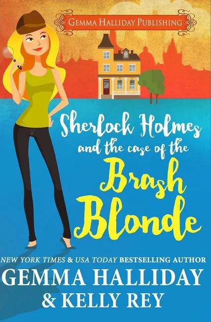 Sherlock Holmes and the Case of the Brash Blonde - Paperback