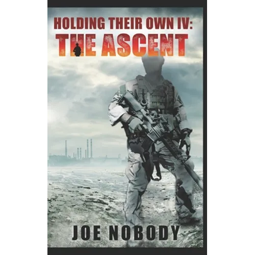 Holding Their Own IV: The Ascent - Paperback