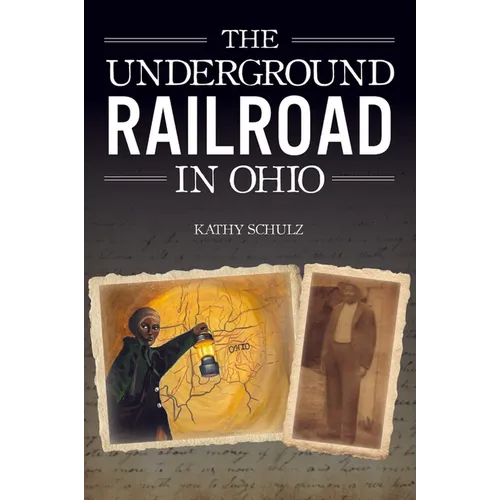 The Underground Railroad in Ohio - Paperback