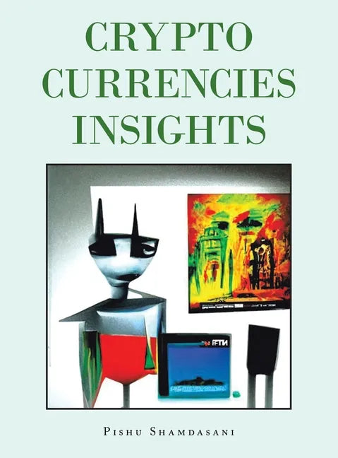 Crypto Currencies Insights - Hardcover
