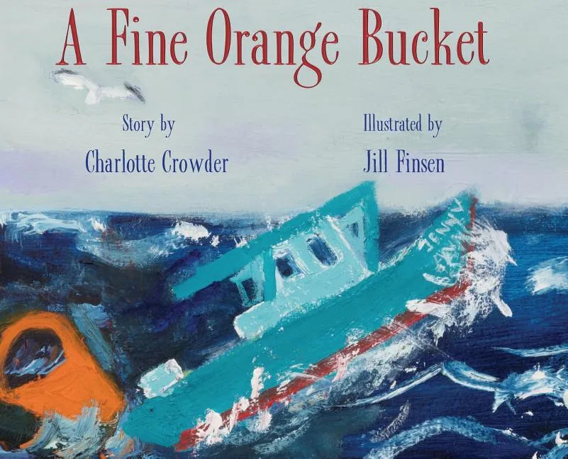 A Fine Orange Bucket - Hardcover
