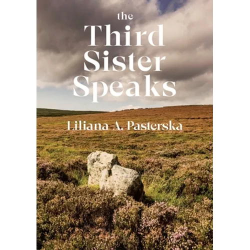 The Third Sister Speaks - Paperback