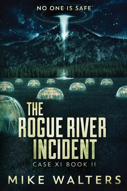 The Rogue River Incident, Case XI, Book II: Case XI, Book II - Paperback