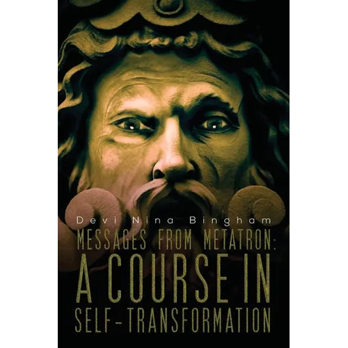 Messages From Metatron: A Course in Self-Transformation - Paperback