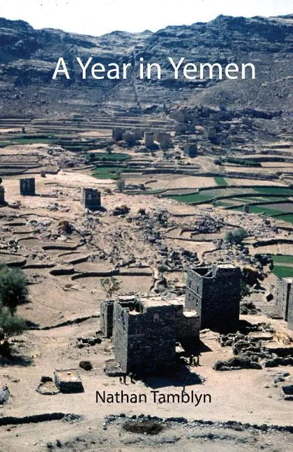 A Year in Yemen - Paperback