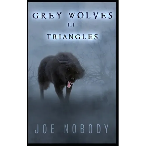 The Grey Wolves III: Triangles - Paperback