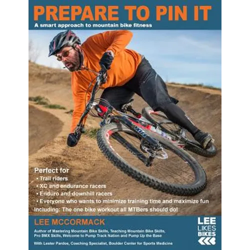 Prepare to Pin It: A smart approach to mountain bike fitness - Paperback