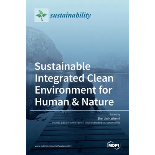 Sustainable Integrated Clean Environment for Human & Nature - Hardcover
