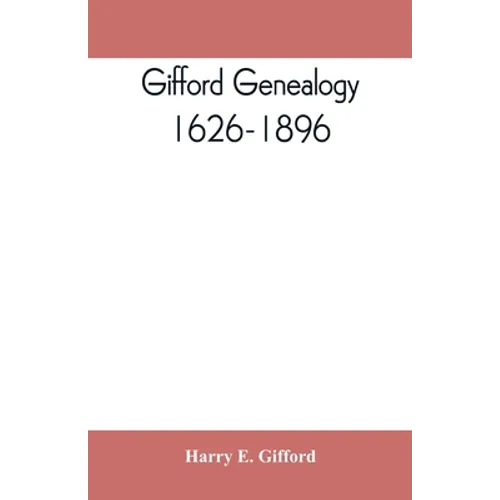 Gifford genealogy, 1626-1896 - Paperback