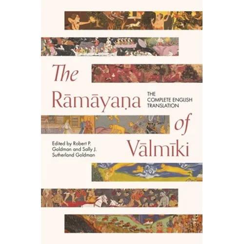 The Rāmāyaṇa of Vālmīki: The Complete English Translation - Paperback