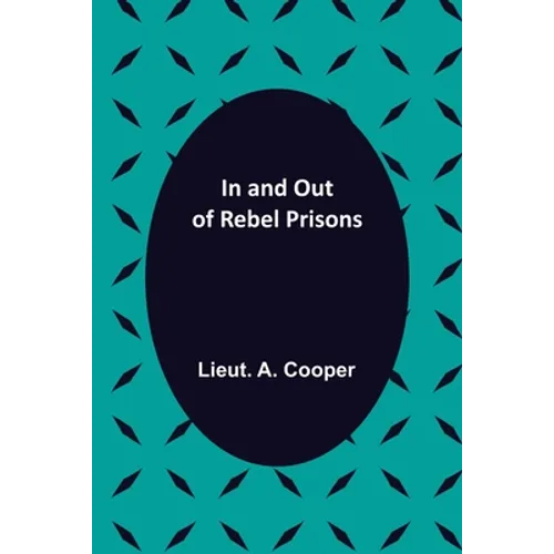 In and Out of Rebel Prisons - Paperback