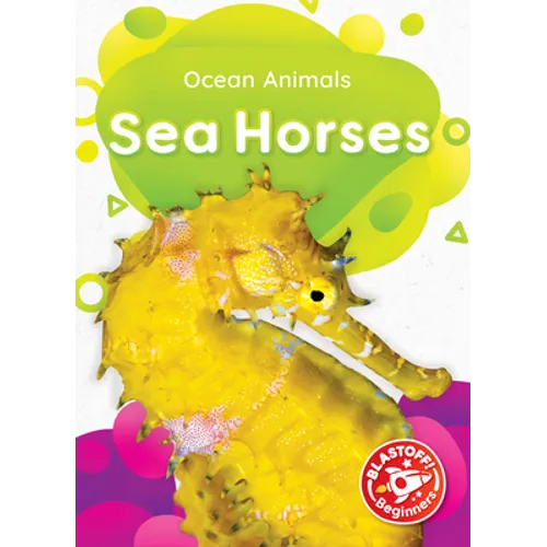 Sea Horses - Library Binding