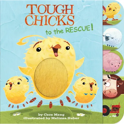 Tough Chicks to the Rescue! Tabbed Touch-And-Feel: An Easter and Springtime Book for Kids - Board Book