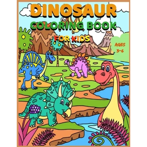 Dinosaur Coloring Book for Kids Ages 3-6: Jumbo Kids Coloring Book With Dinosaur Facts, 100 pages, 8.5x11 - Paperback