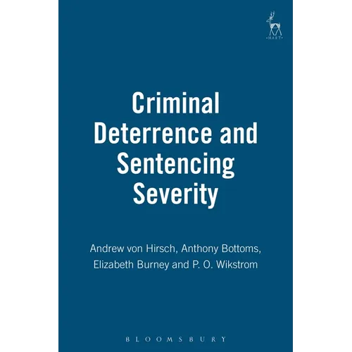 Criminal Deterrence and Sentencing Severity - Paperback