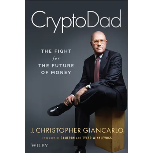 Cryptodad: The Fight for the Future of Money - Hardcover