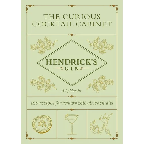 The Curious Cocktail Cabinet: 100 Recipes for Remarkable Gin Cocktails - Hardcover