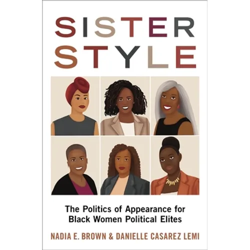 Sister Style: The Politics of Appearance for Black Women Political Elites - Paperback