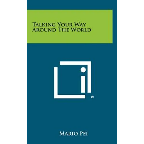 Talking Your Way Around the World - Hardcover