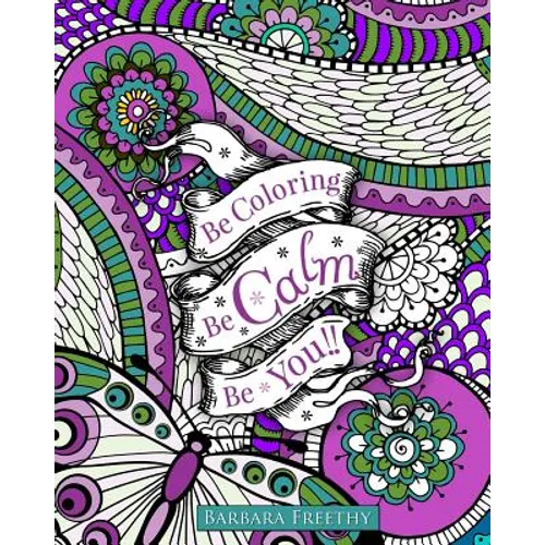 Be Calm Adult Coloring Book - Paperback