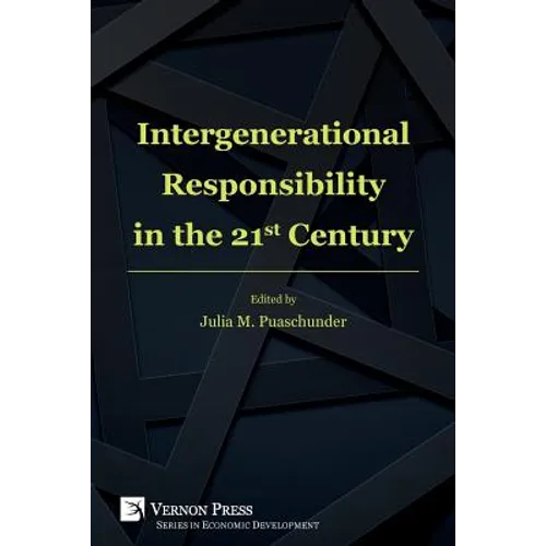 Intergenerational Responsibility in the 21st Century - Paperback