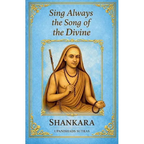 Sing Always the Song of the Divine - Paperback