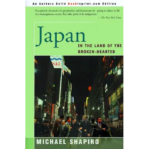 Japan: In the Land of the Broken-Hearted - Paperback