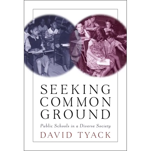 Seeking Common Ground: Public Schools in a Diverse Society - Paperback