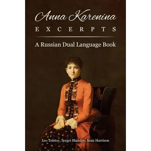 Anna Karenina Excerpts: A Russian Dual Language Book - Paperback