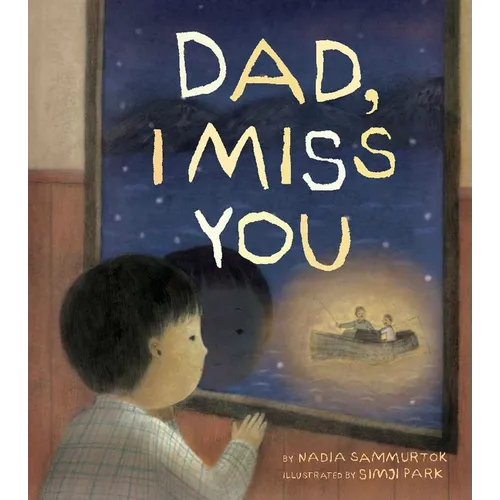 Dad, I Miss You: A Residential School Story - Hardcover