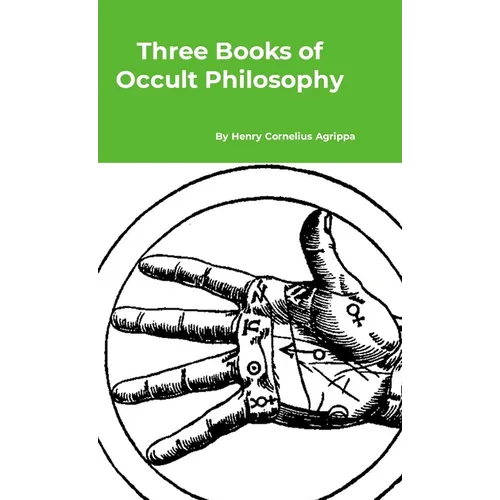 Three Books of Occult Philosophy - Hardcover
