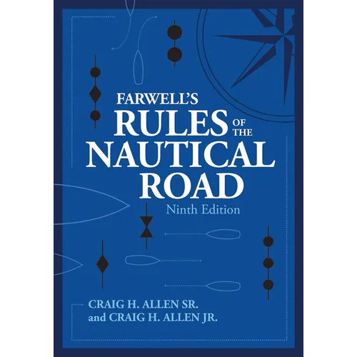 Farwell's Rules of the Nautical Road, Ninth Editio - Hardcover