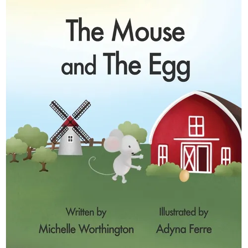 The Mouse and The Egg - Hardcover