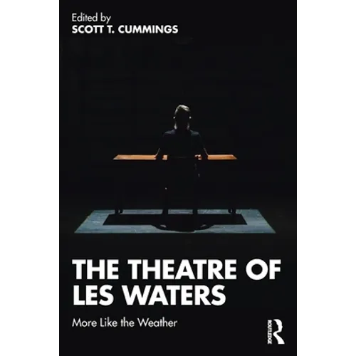The Theatre of Les Waters: More Like the Weather - Paperback