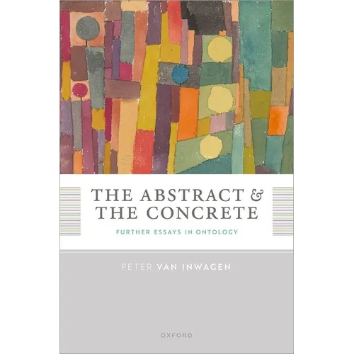 The Abstract and the Concrete: Further Essays in Ontology - Hardcover