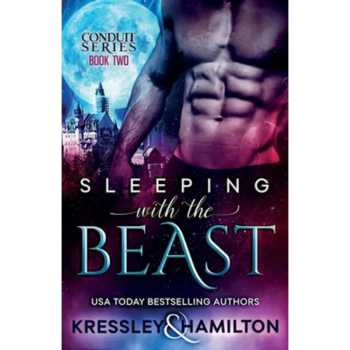 Sleeping with the Beast: A Steamy Paranormal Romance Spin on Beauty and the Beast - Paperback