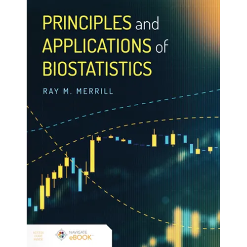 Principles and Applications of Biostatistics - Paperback