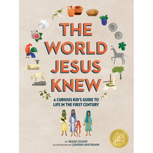 The World Jesus Knew: A Curious Kid's Guide to Life in the First Century - Paperback