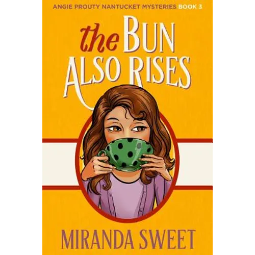 The Bun Also Rises: A Cozy Mystery Novel - Paperback