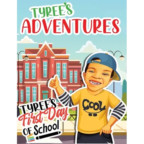 Tyree's First Day Of School - Hardcover