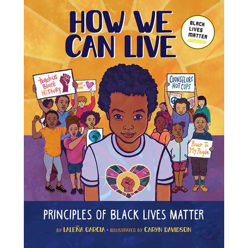 How We Can Live: Principles of Black Lives Matter - Hardcover